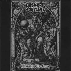 Obskure Torture : Worship the Beast